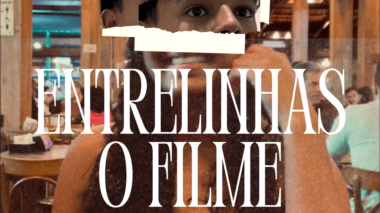 Entrelinhas - O Filme 