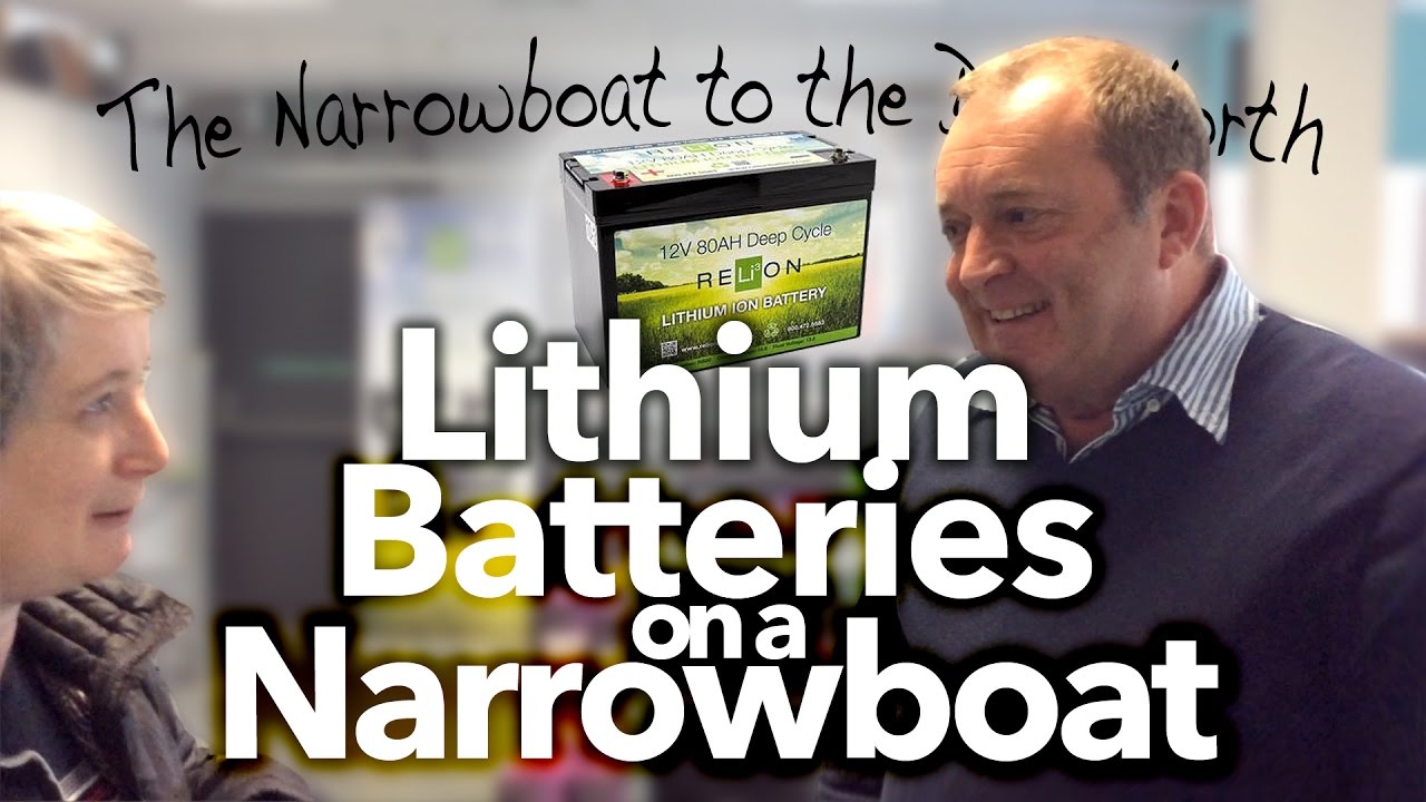 #9 Lithium Batteries on a Narrowboat
