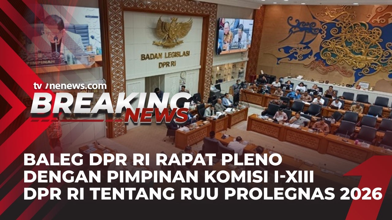 Badan Legislatif DPR RI Rapat Pleno Dengan Pimpinan Komisi I - XIII RI | tvOnenews.com