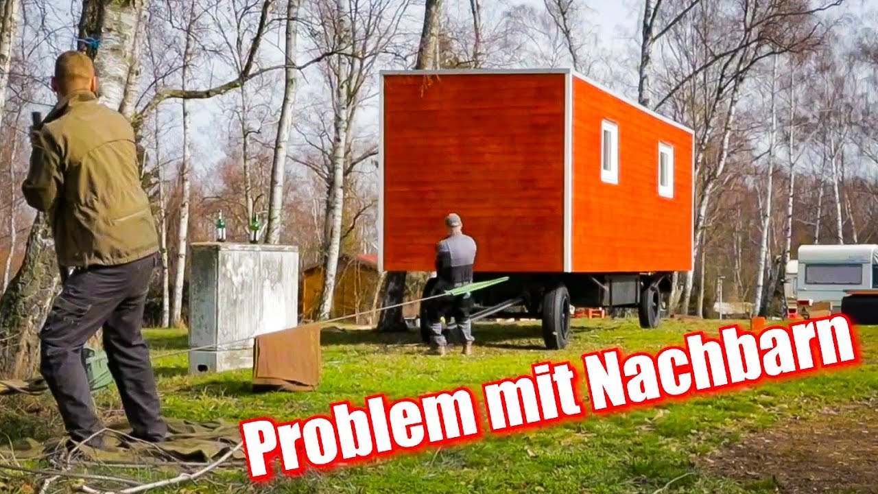 🤦‍♂️PROBLEME MIT NACHBARN - Das TINYHOUSE muss umgesetzt werden [F32] Rene Kreher