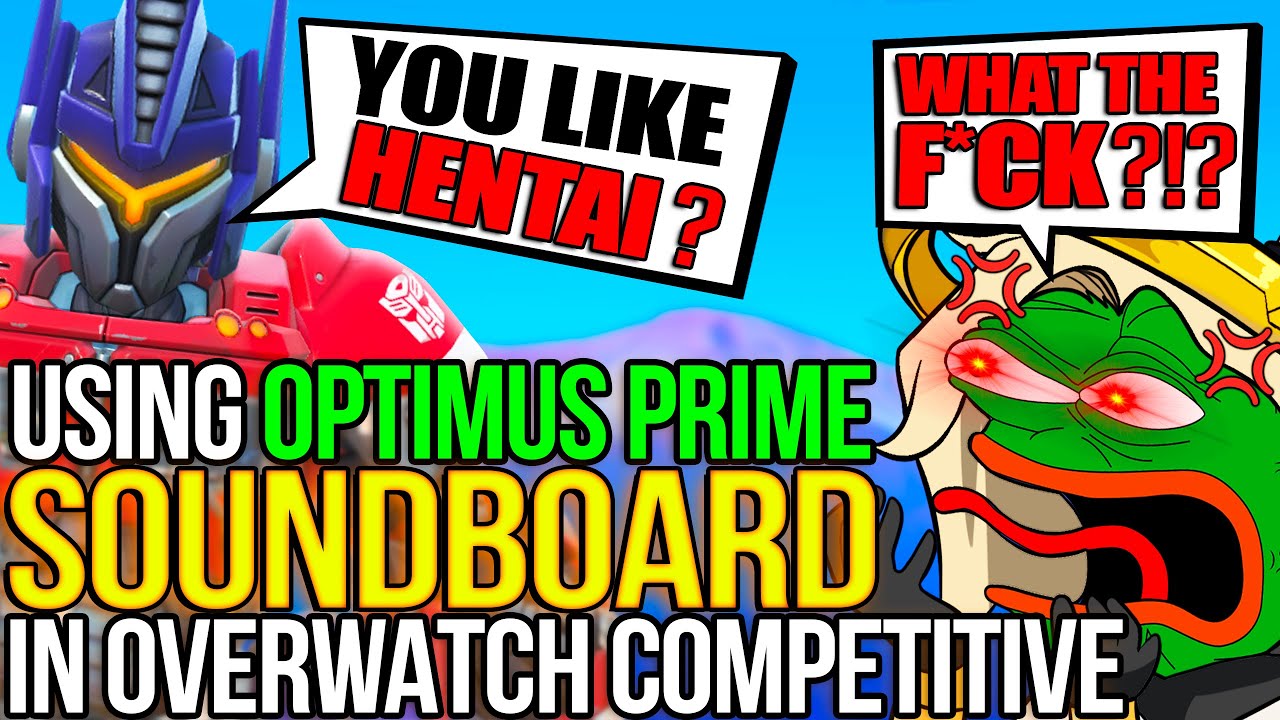 Trolling with Optimus Prime Soundboard in Overwatch Competitive!