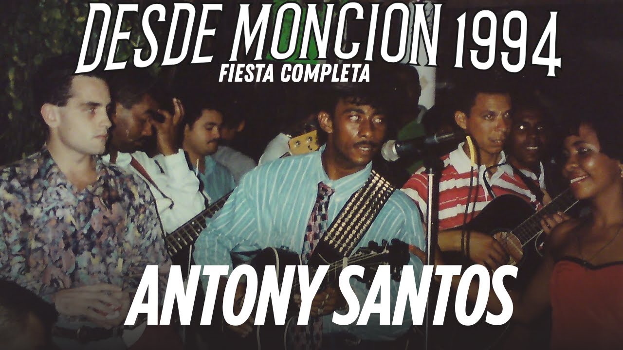 30 Años de Música Desde Monción ¿Conoces Esta Historia? Anthony santos en cacique 1994