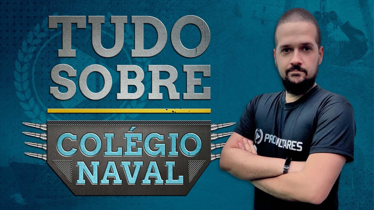 TUDO SOBRE O COLÉGIO NAVAL | ProMilitares