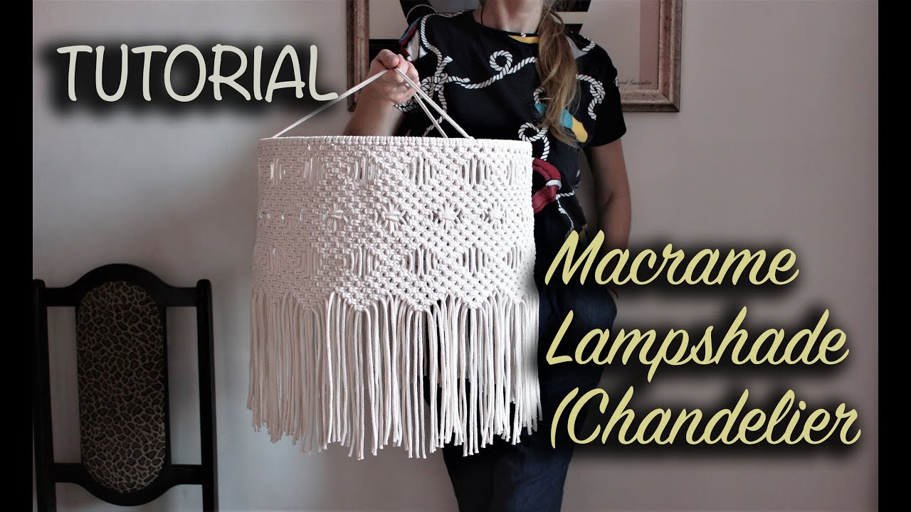 Tutorial Macrame Lampshade (Chandelier) | DIY Home decor