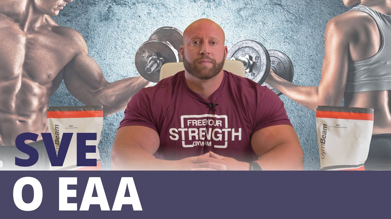 Sve o EAA esencijalnim aminokiselinama | GymBeam | Fitness Academy
