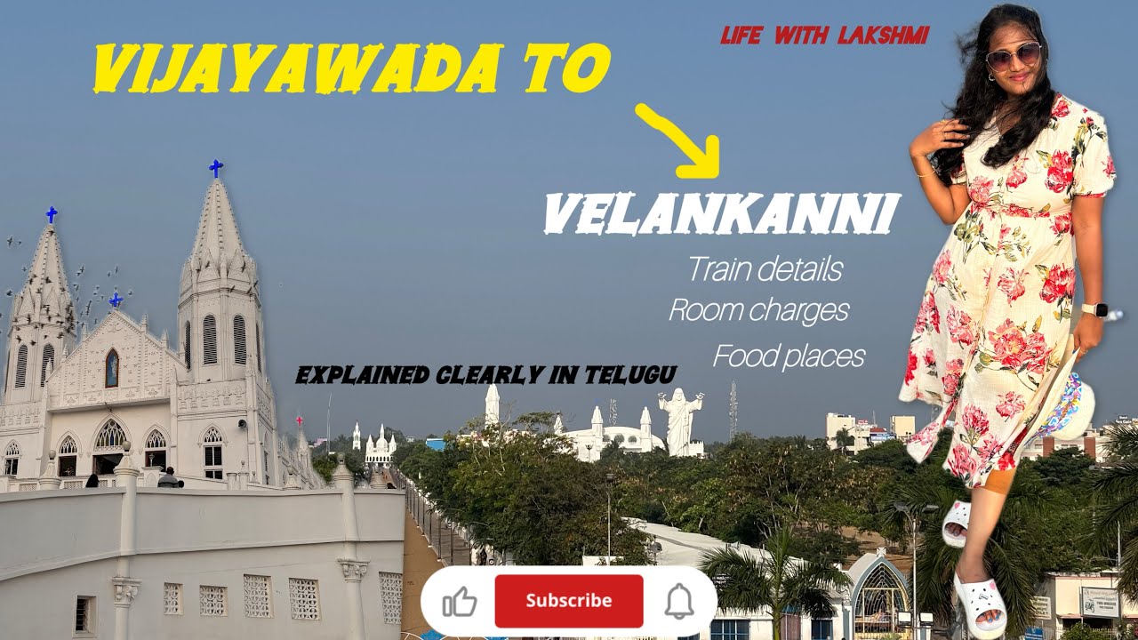 VIJAYAWADA ➡️ VELANKANNI , travel vlog with full details in Telugu 