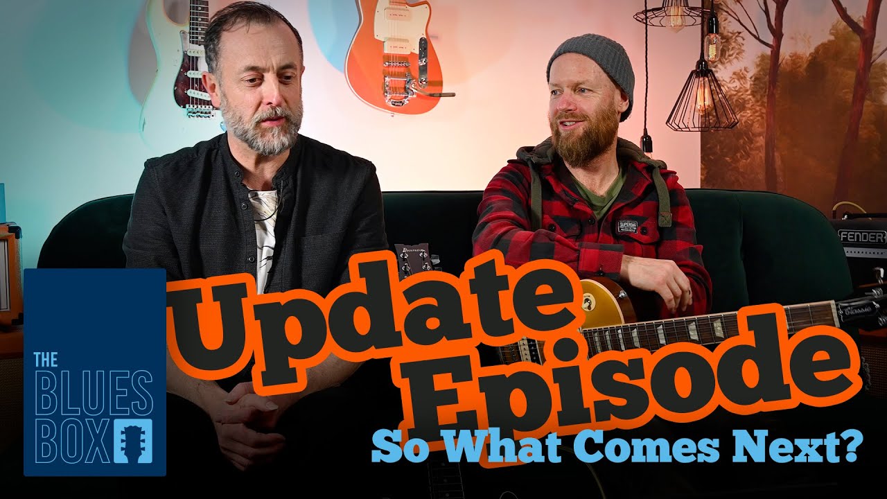 Ep15 - An Update Episode - The Blues Box