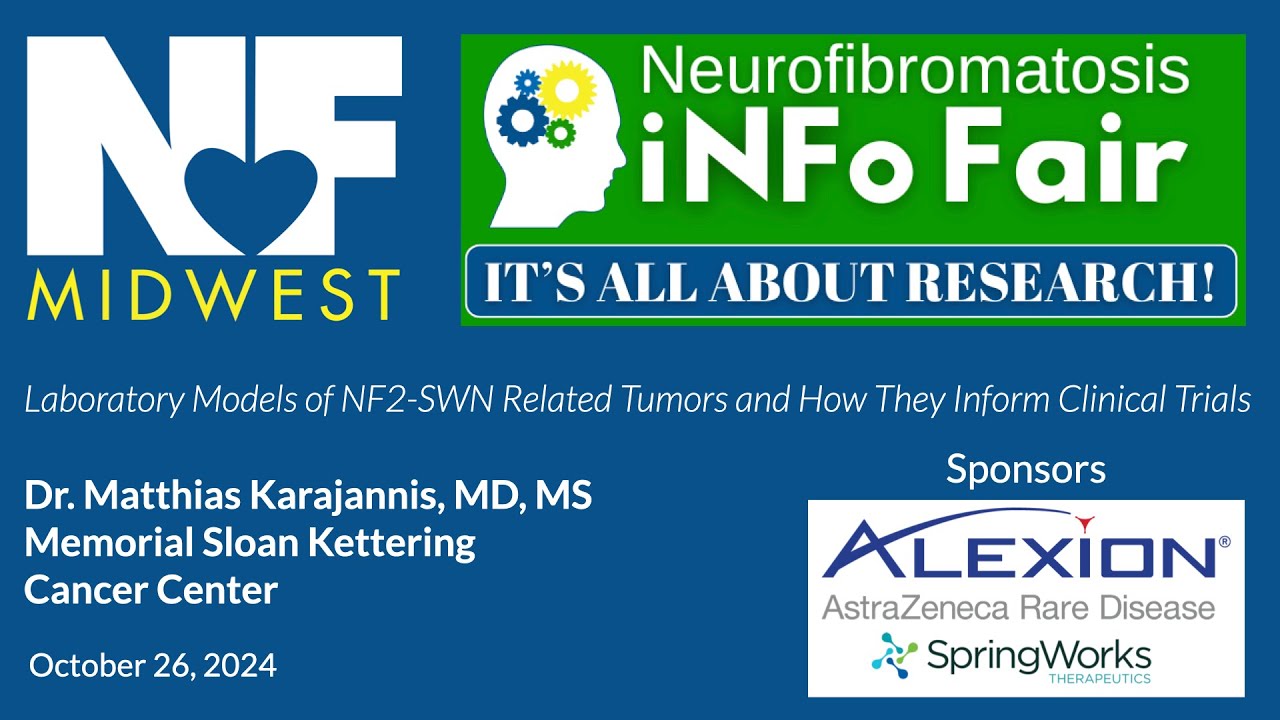 Laboratory Models of NF2 SWN Related Tumors and How They Inform Clinical Trials   Dr  Karajannis