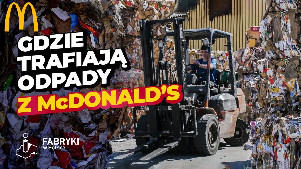@McDonaldsPoland: Segregowanie Odpad&oacute;w i Recykling &ndash; Fabryki w Polsce