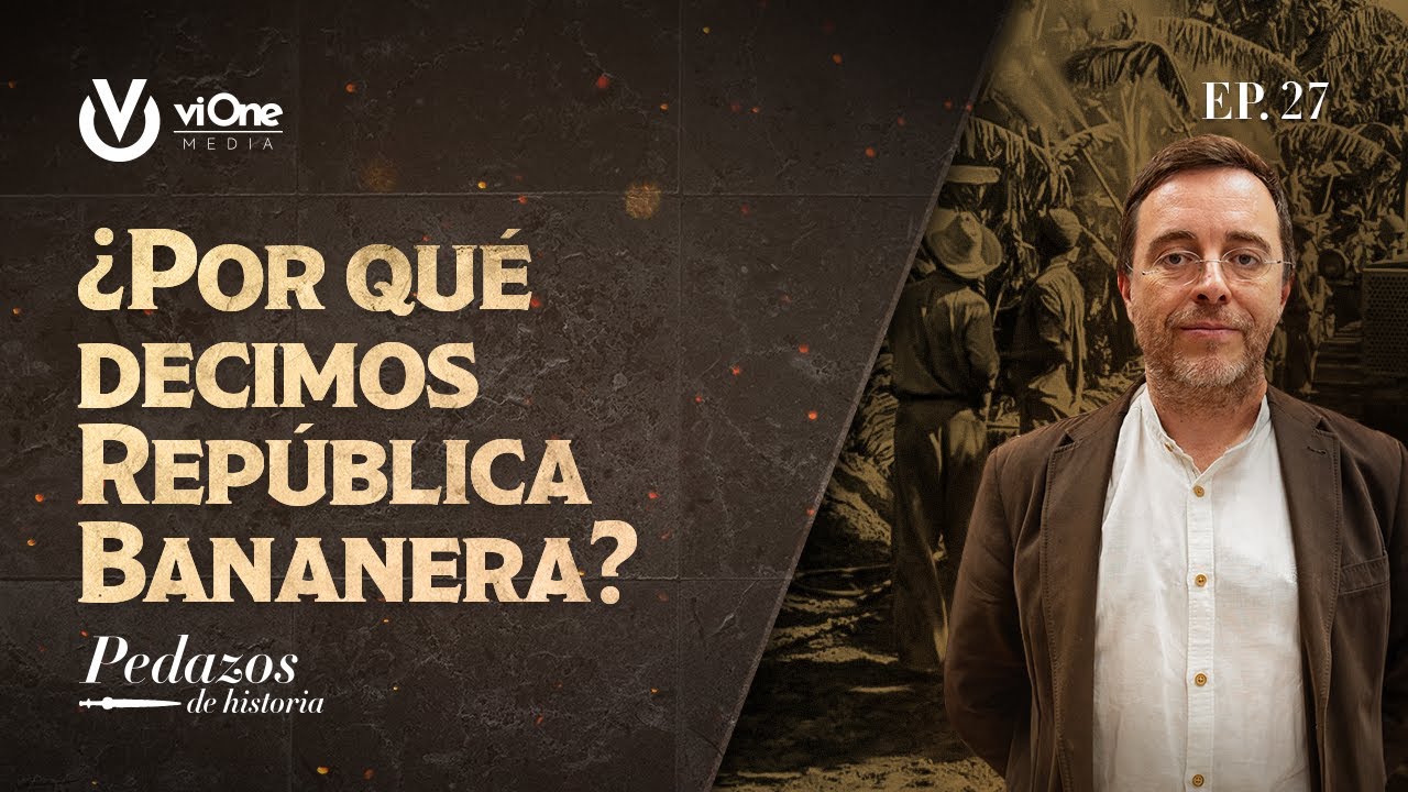 El origen de las repúblicas bananeras