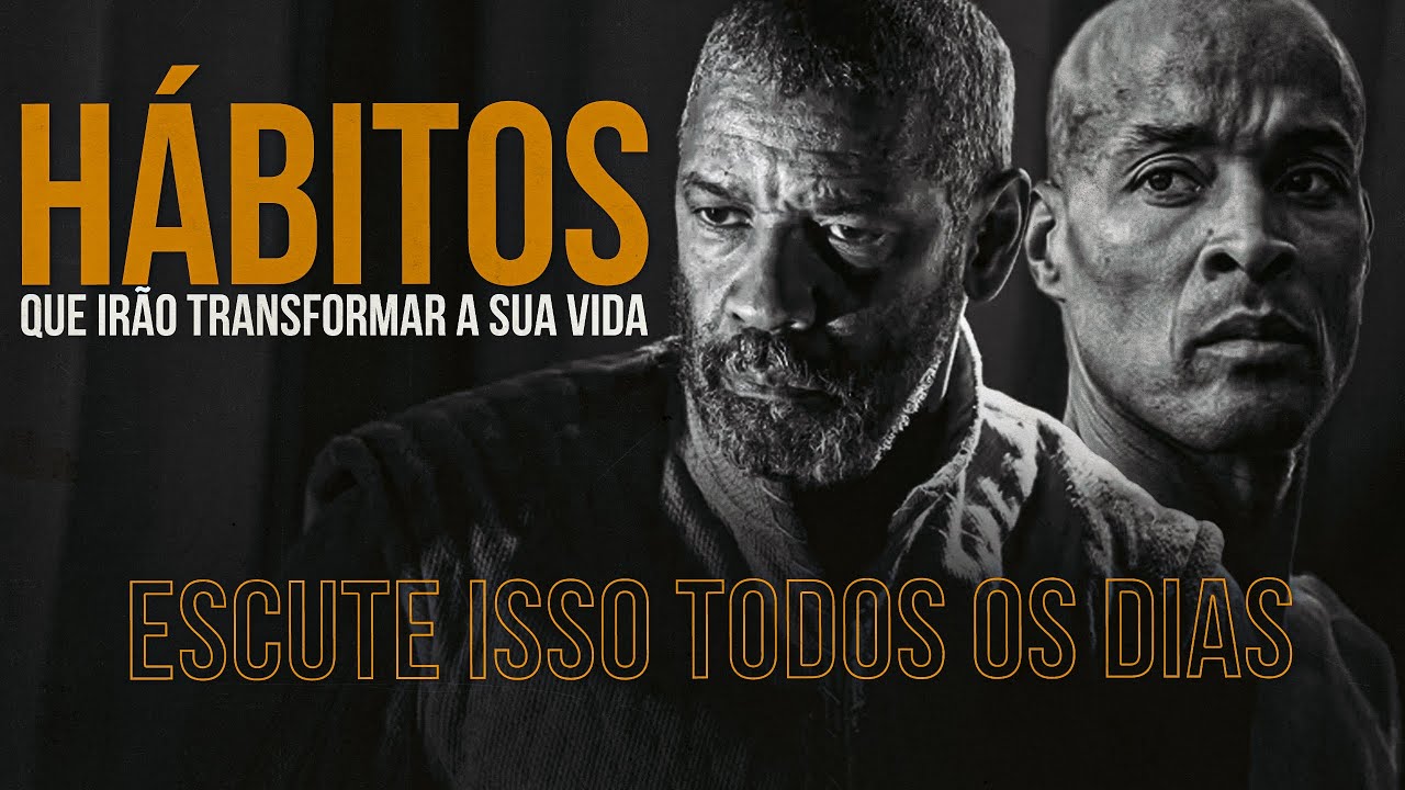 HÁBITOS QUE IRÃO TRANSFORMAR A SUA VIDA [Os Melhores Vídeos Motivacionais]
