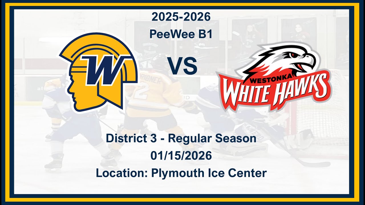 Wayzata PeeWee B1 [Gold] vs Mound Westonka (01/15/2026)