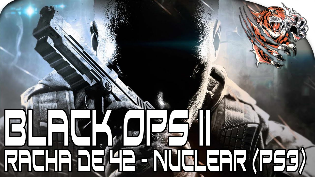 RACHA DE 42 - NUCLEAR - (PS3) - BLACK OPS 2