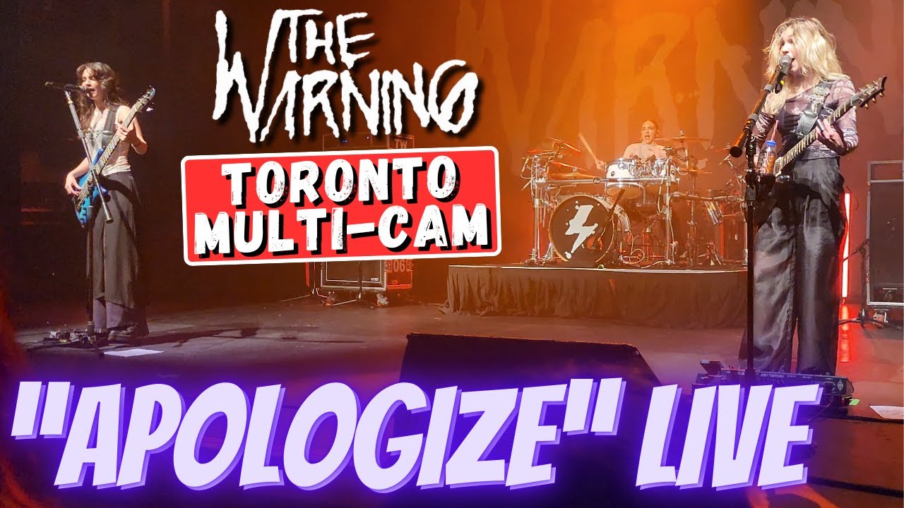 Apologize - The Warning - Multi-Cam - Live in Toronto 10/30/2024