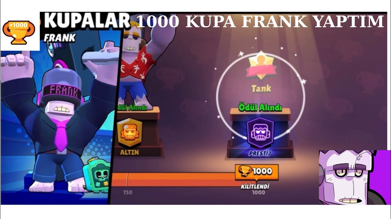 1000 KUPA FRANK YAPTIM@BrawlStars 