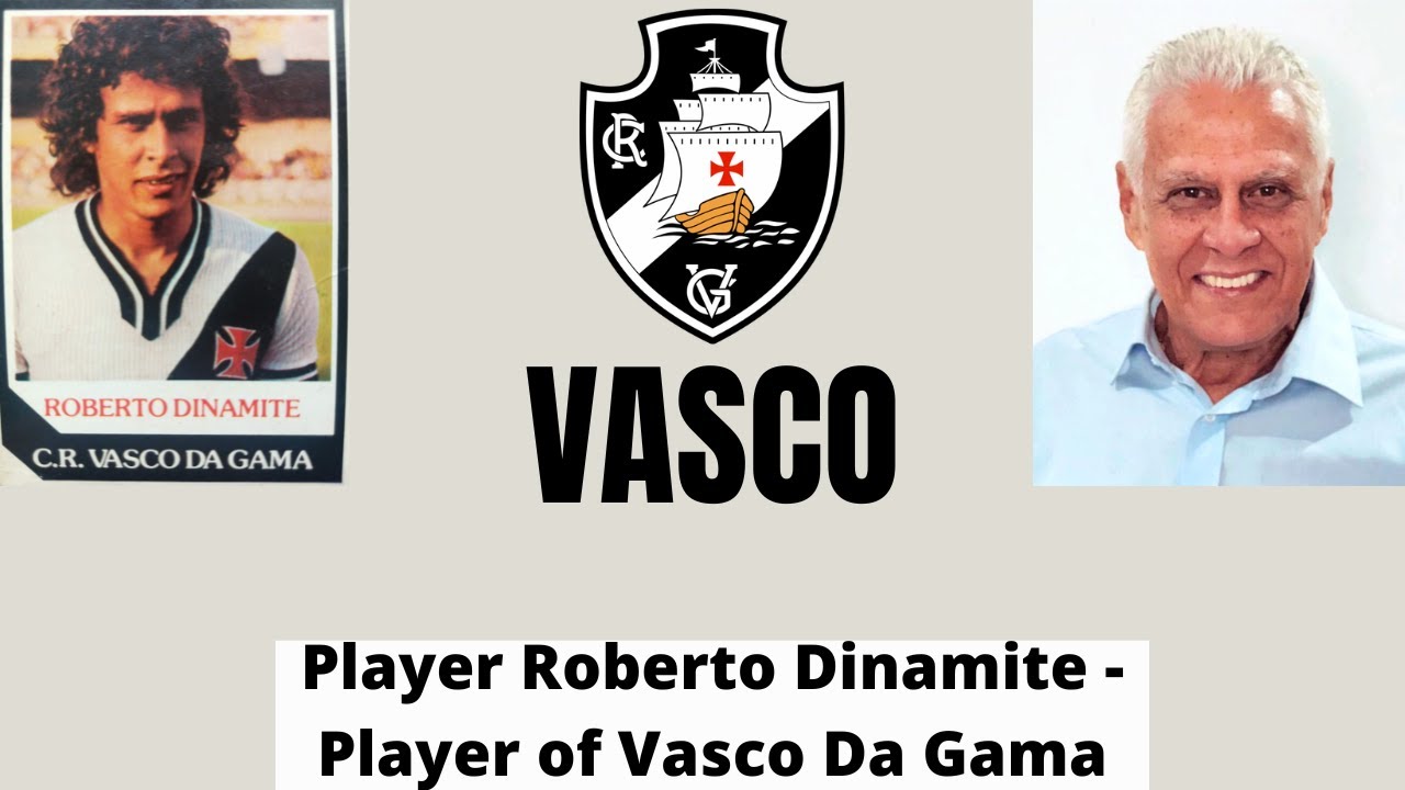 Player Roberto Dinamite  -  Player of Vasco Da Gama
