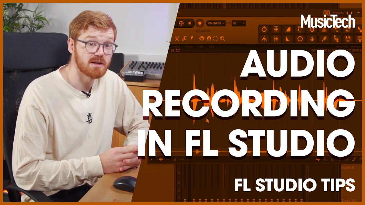 FL Studio Tips: Audio Recording