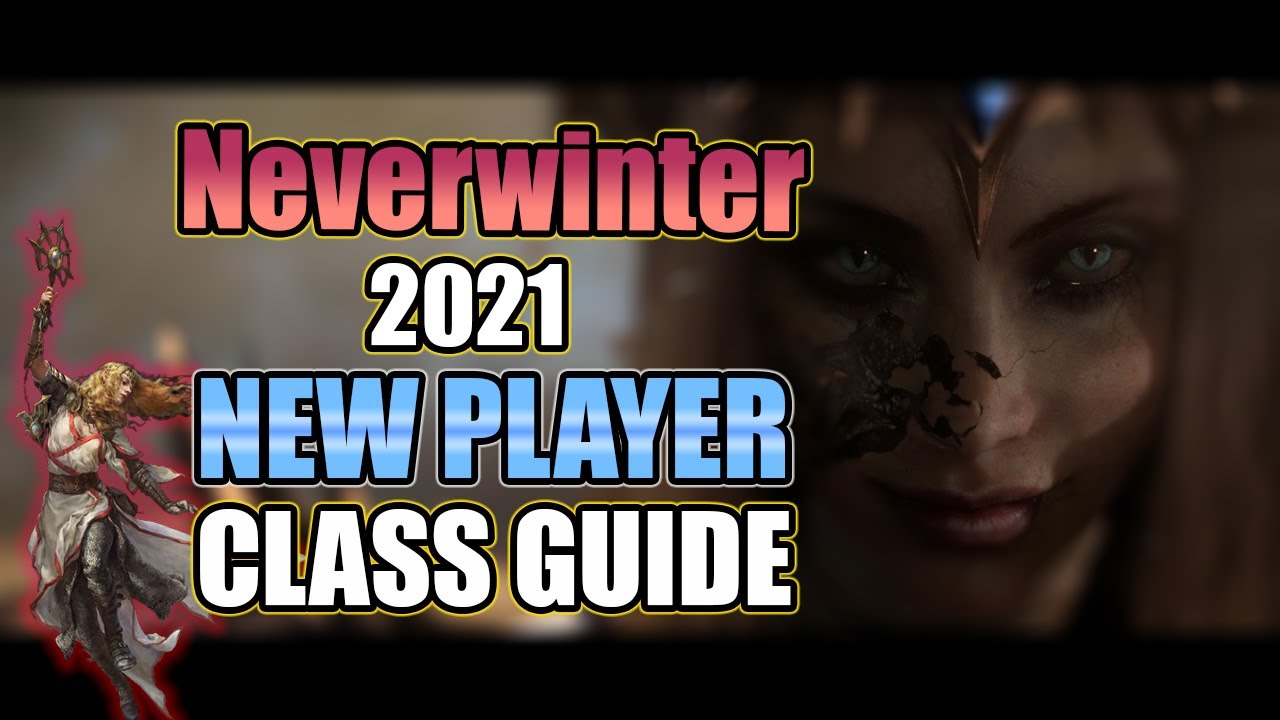 2021 Class Guide for New Players in Neverwinter