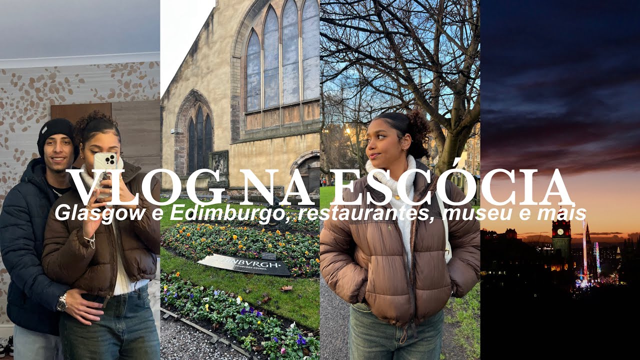 VLOG NA ESCÓCIA 🏴󠁧󠁢󠁳󠁣󠁴󠁿✨🏰 || Glasgow e Edimburgo, museu, restaurantes e mais
