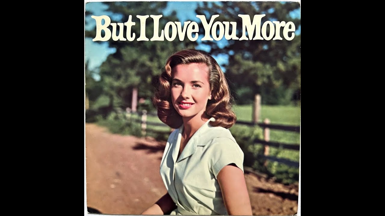 But I Love You More - Country Music