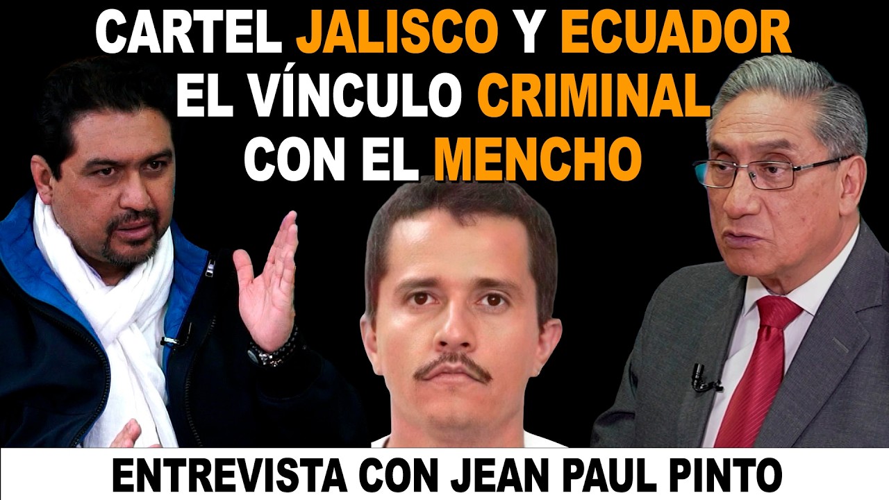 ¿Quién toma el control tras la caída del Mencho? | con Jean Paul Pinto