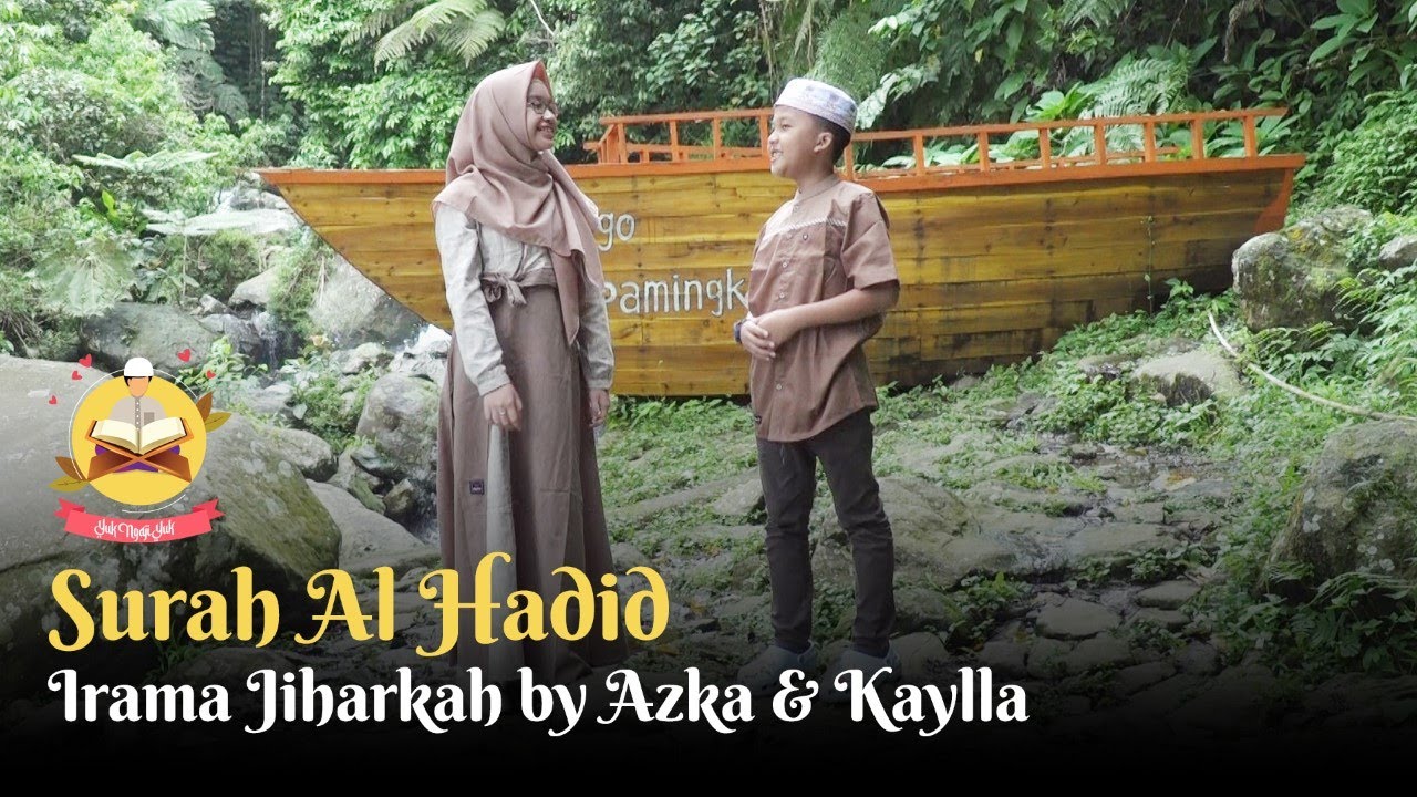 Surah Al Hadid irama Jiharkah by Azka & Kaylla - Kids Murottal episode 20