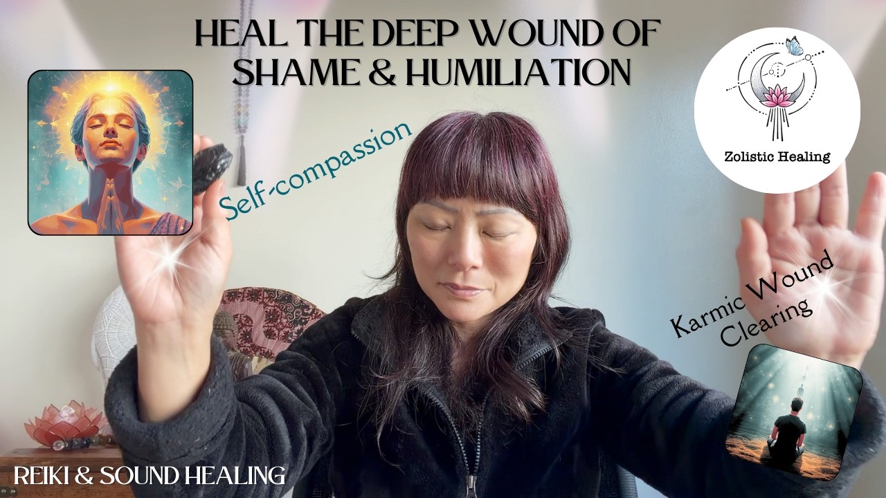 Heal the Deep Wound of Shame & Humiliation | Reiki Energy & Sound Healing