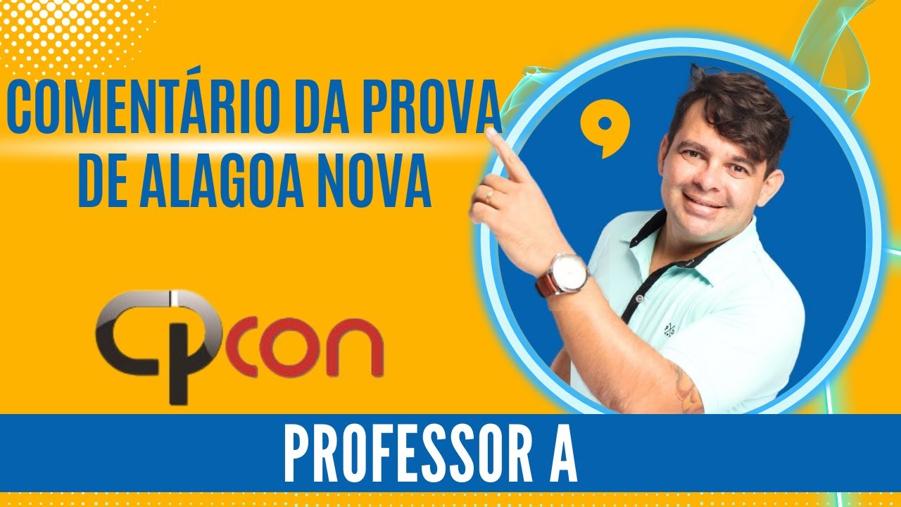 #CPCON - COMENTÁRIO DA PROVA DE ALAGOA NOVA - PROFESSOR TIPO A