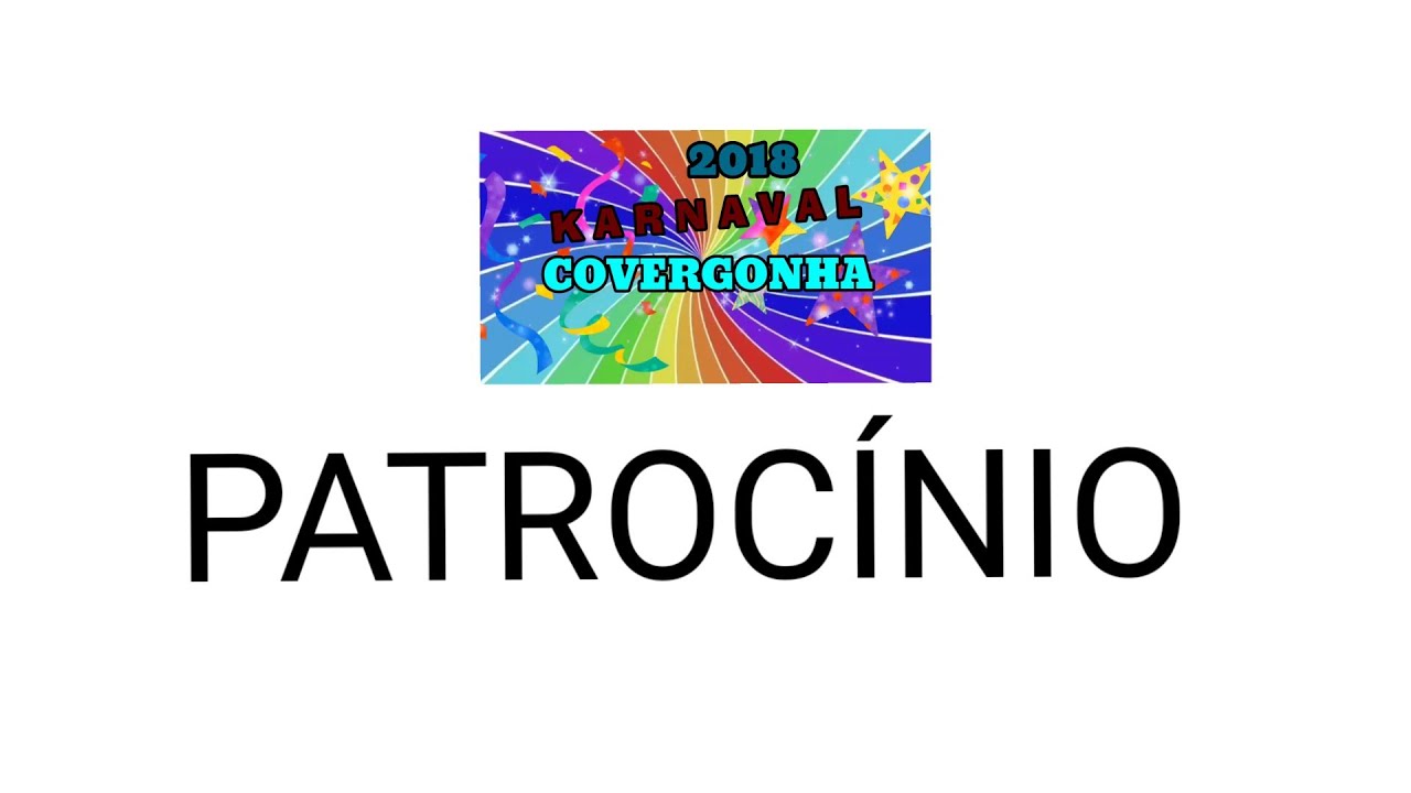 Vinheta De Patroc&iacute;nio:Karnaval Covergonha 2018
