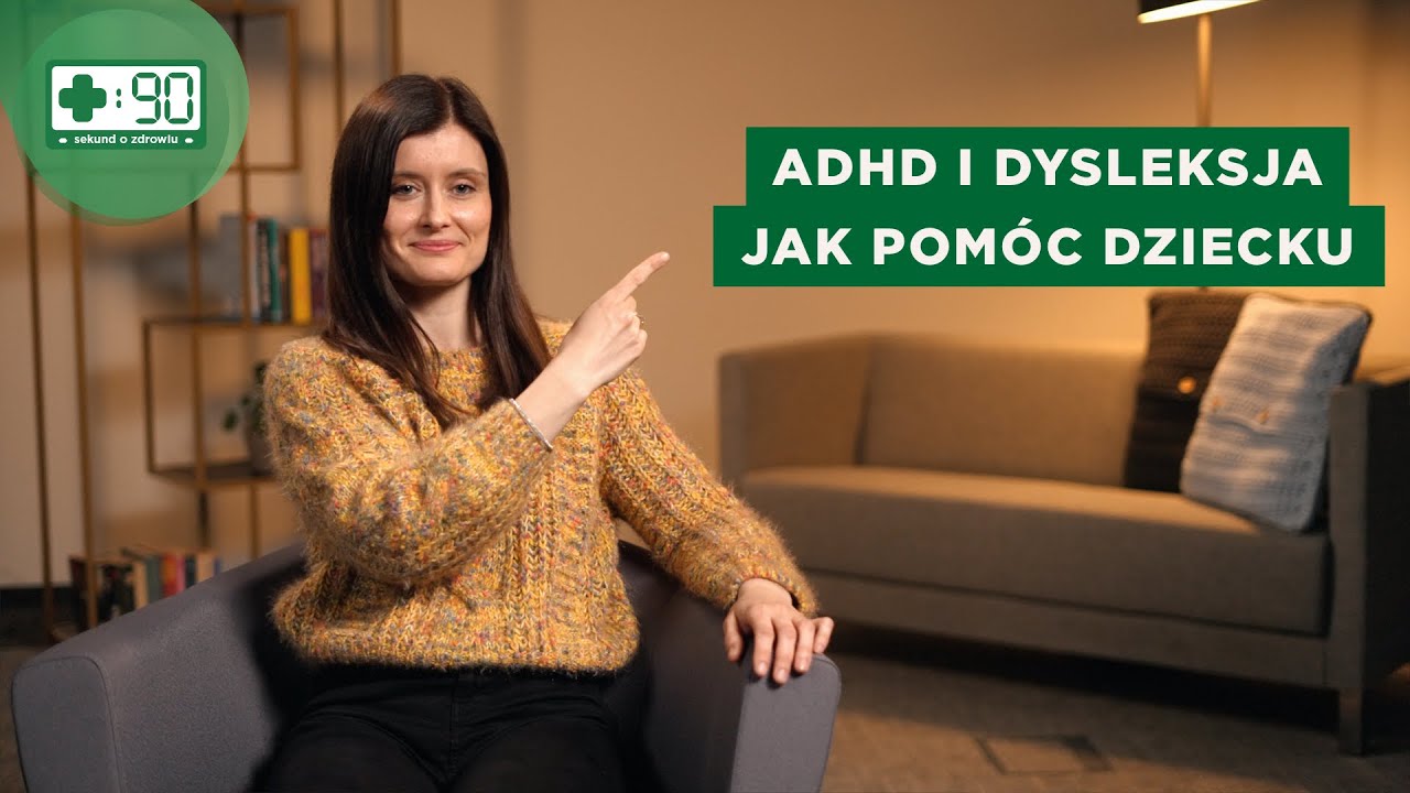 ADHD i dysleksja u dzieci | Opowiada psycholog Katarzyna Bil