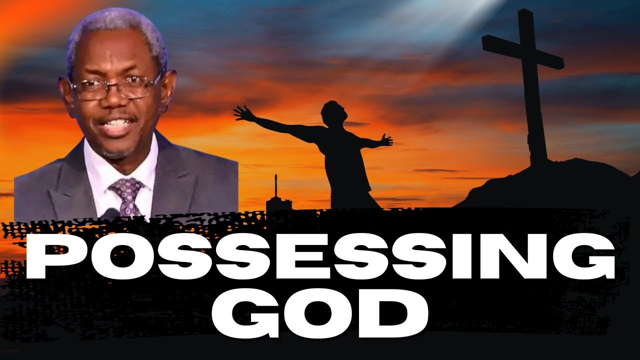 POSSESSING GOD  1 (QUEST FOR GOD) BY GBILE AKANNI