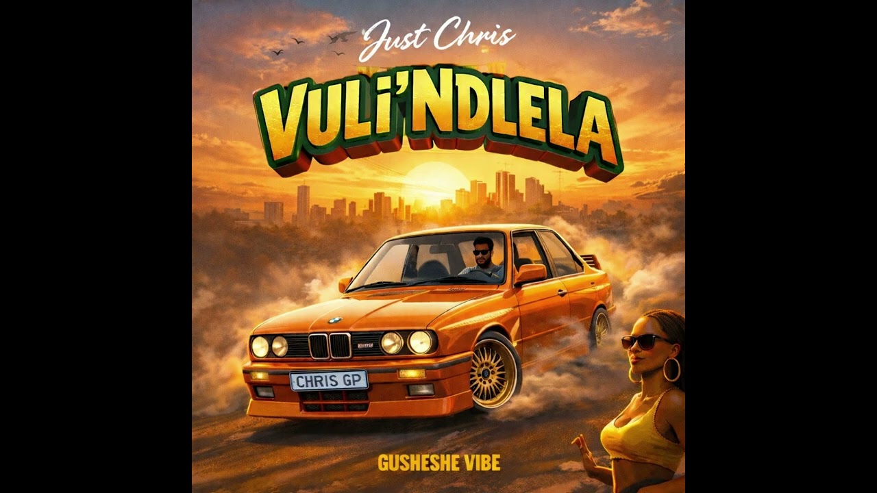 Just Chris - Vuli’Ndlela