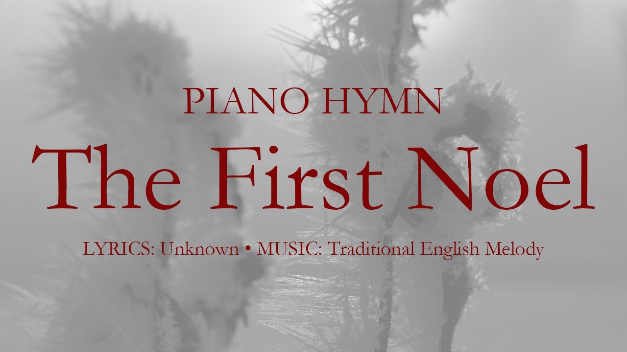 The First Noel | Calm Instrumental Christmas Hymn