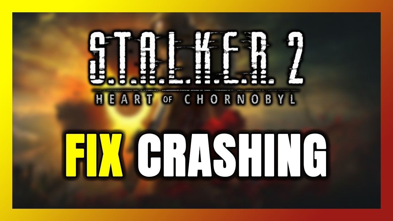 How to FIX S.T.A.L.K.E.R. 2 Crashing, Not Launching, Freezing, Stuck & Black Screen