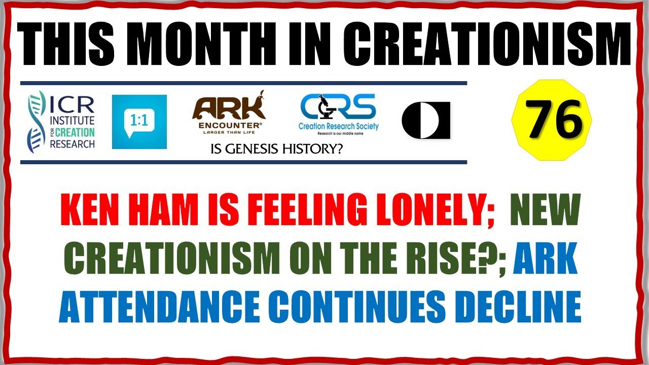 New Creationists?  Lonely Ken Ham and Ark Attendance Slump - This Month in Creationism