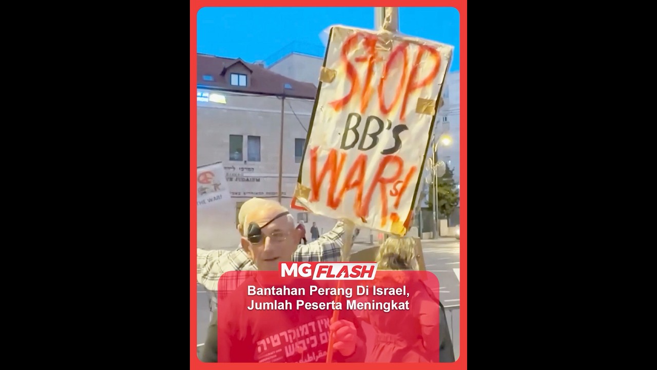 Bantahan Perang Di Israel, Jumlah Peserta Meningkat #MGFlash