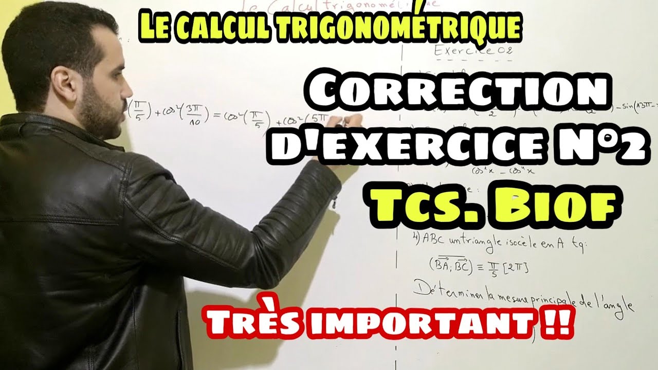 Le Calcul Trigonométrique  TCS-Biof Correction d'exercice N 2 🔥🔥 تمرين جد مهم
