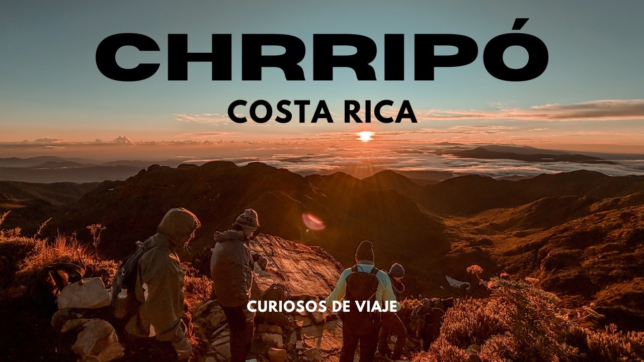 Así es subir el Cerro Chirripó (La caminata completa al punto más alto de Costa Rica)