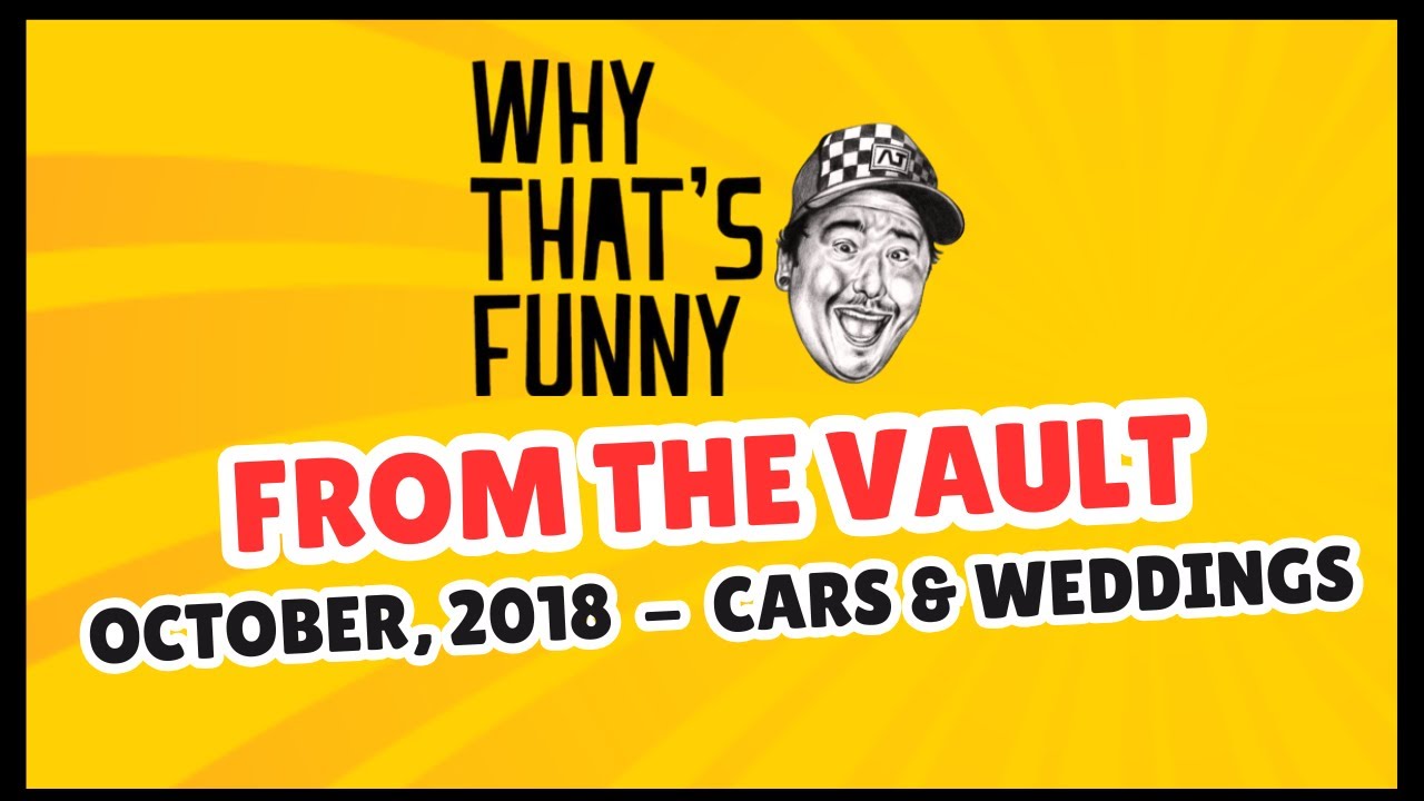 Why That's Funny FROM THE VAULT - 10/2018   