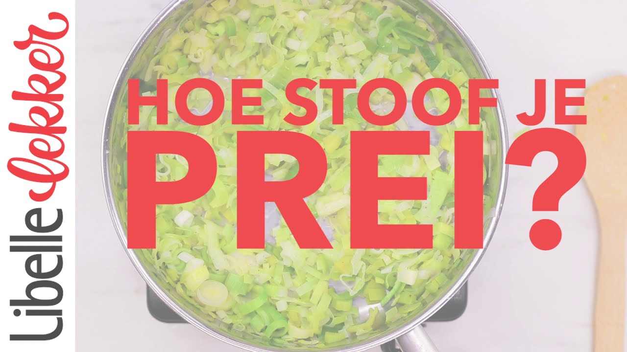 How to: prei schoonmaken en stoven