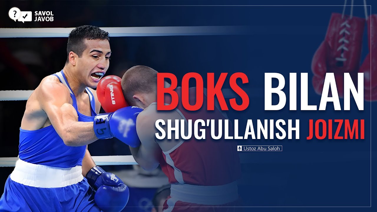 Boks bilan shug&lsquo;ullanish joizmi? - Abu Saloh #abusaloh #abu_saloh