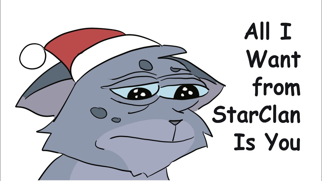 all i want from starclan is you - ashfur christmas parody 