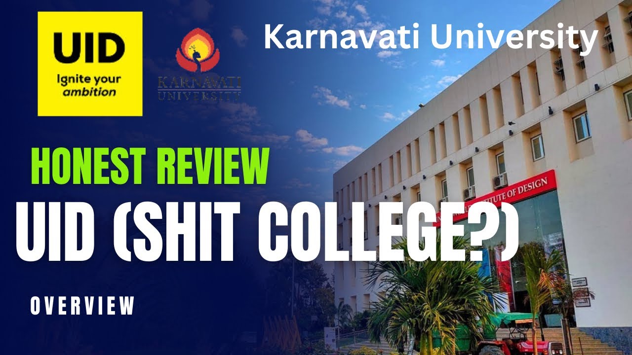 Honest Review about UID | United world institute of design | Karnavati university 2025
