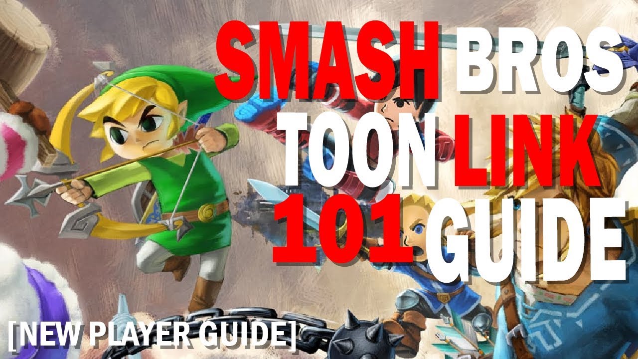 Getting Started with Toon Link in Super Smash Bros Ultimate [101 Guide]