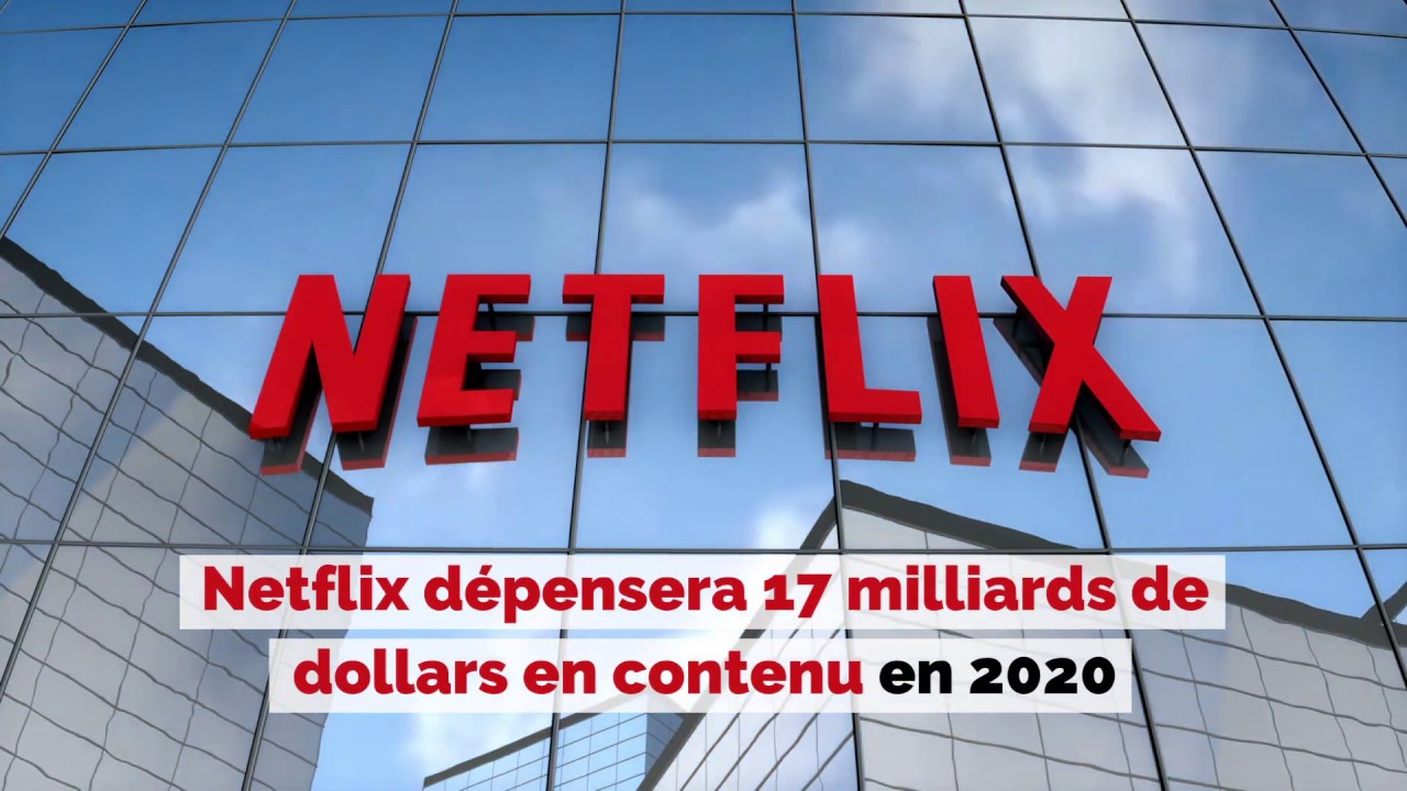 Netflix d&eacute;pensera 17 milliards de dollars en contenu en 2020