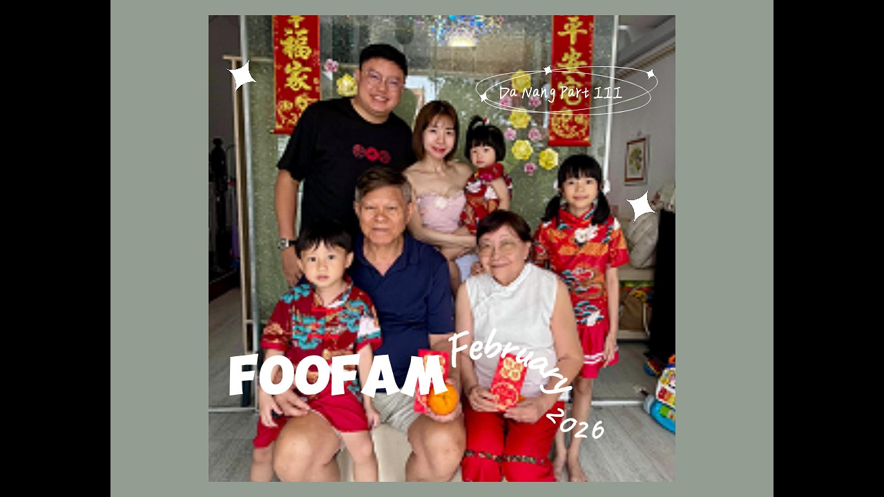 FooFam returns to Da Nang — 3rd time with Foo Seniors 🇻🇳✨ Part III