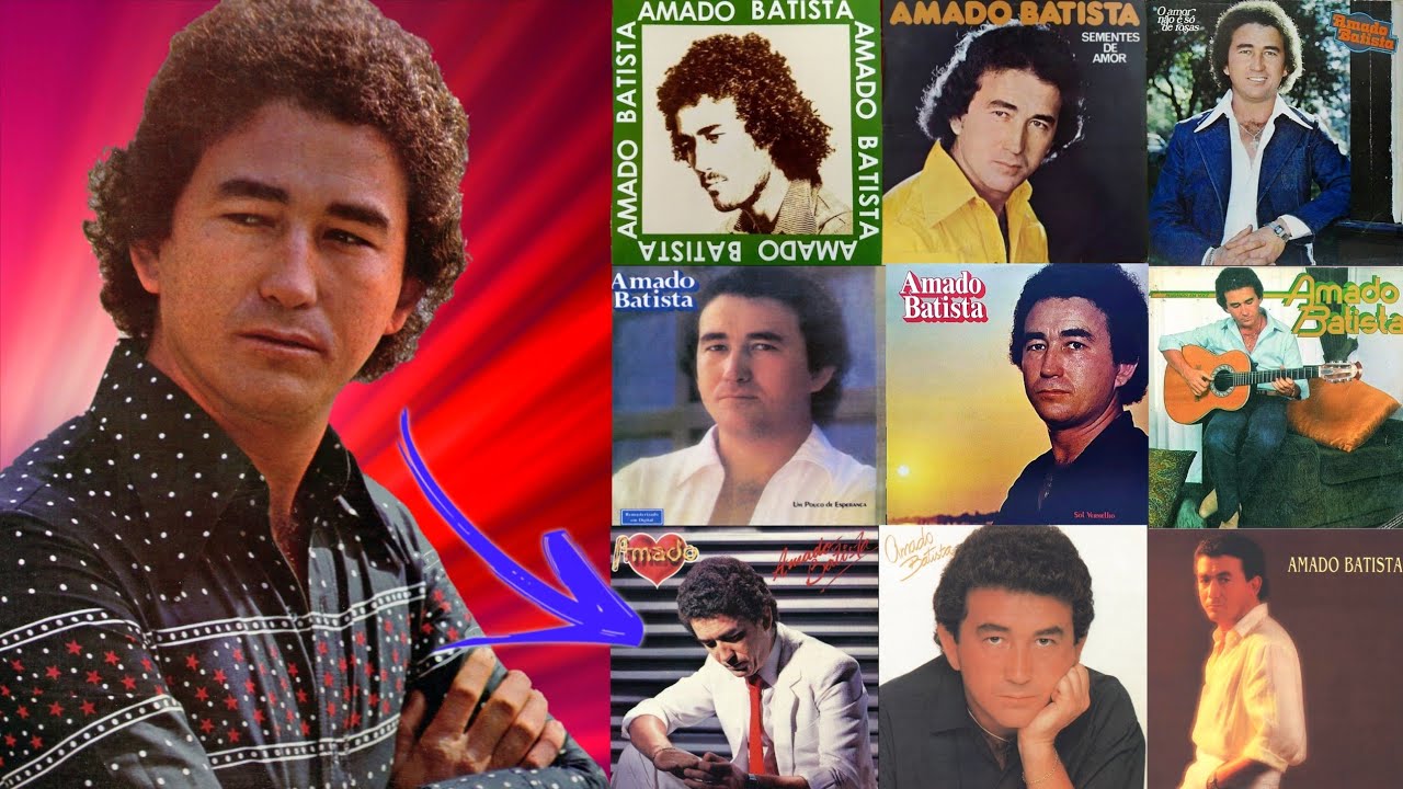 CONHEÇA A DISCOGRAFIA DE AMADO BATISTA (ANOS 70 E 80)