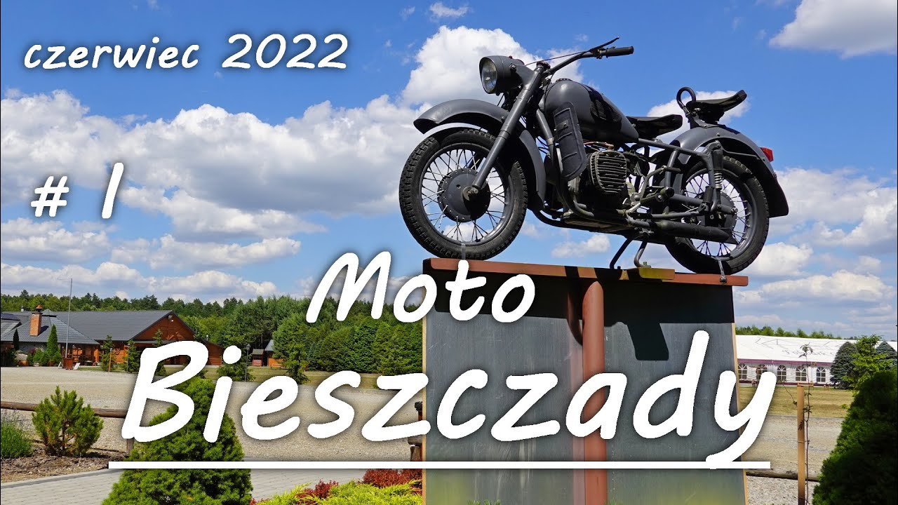 Moto Bieszczady cz.1