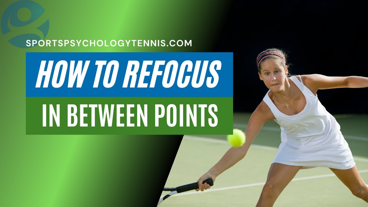 How To Refocus On The Ball In Tennis | Tennis Player Mindset
