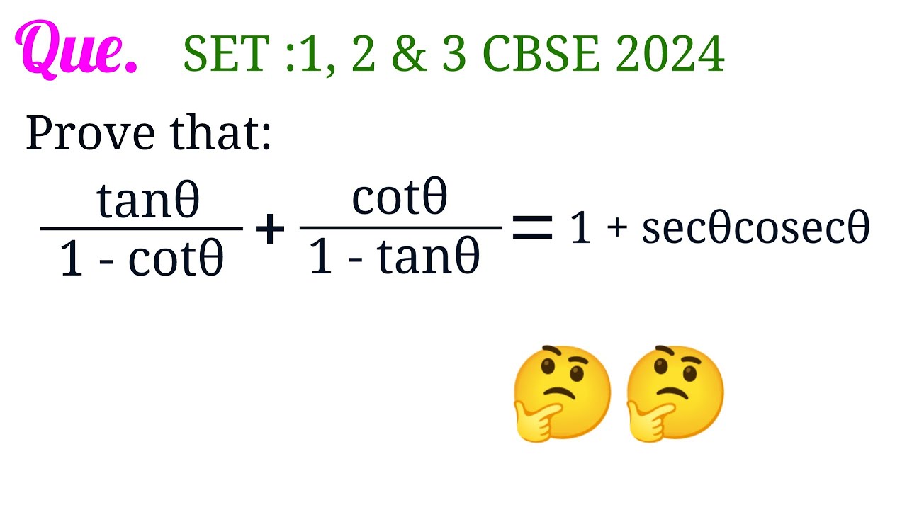 Prove that: [tanθ/(1-cotθ)]+[cotθ/(1-tanθ)]=1+secθcosecθ... || Class 10 CBSE PYQ 2024